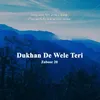 About Dukhan De Wele Teri - Zaboor 20 Song